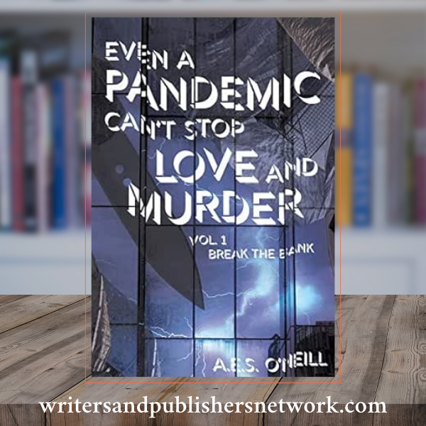 Even A Pandemic Can’t Stop Love and Murder