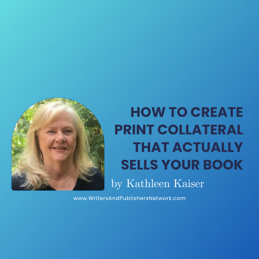 How to Create Print Collateral That Actually Sells Your Book