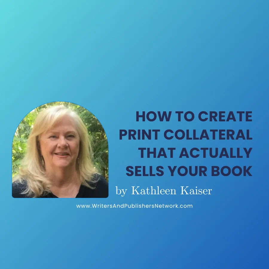 How to Create Print Collateral That Actually Sells Your Book
