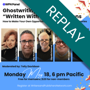 Ghostwriting and “Written With” Collaborations: How to Make Your Own Opportunities Writing Other People’s Stories