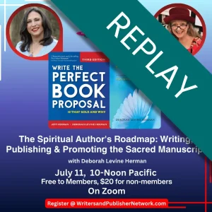 The Spiritual Author's Roadmap: Writing, Publishing & Promoting the Sacred Manuscript